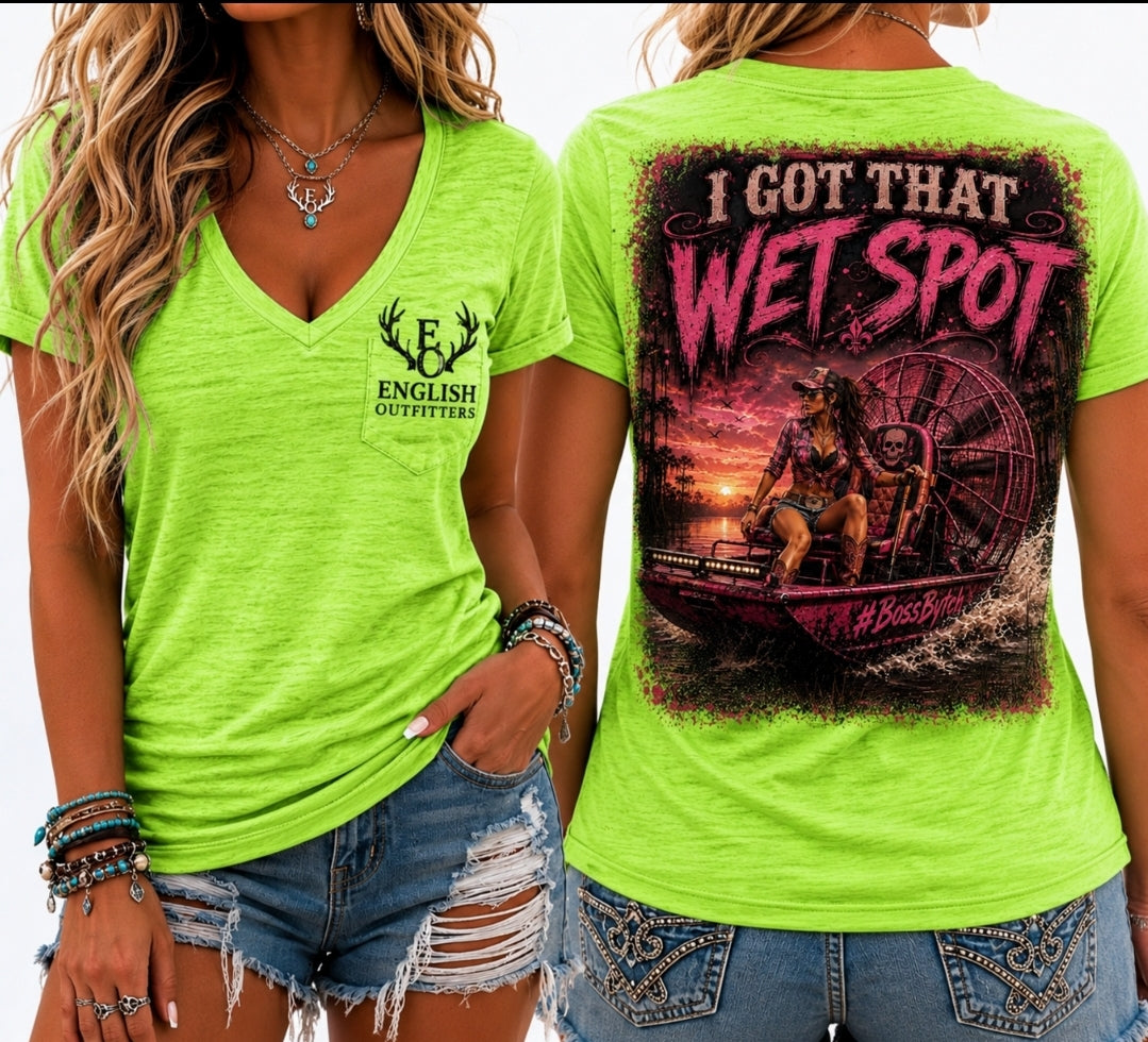 I got that Wet Spot