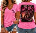 I got that Wet Spot